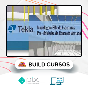 Tekla Structures: Modelagem Bim de Estruturas Pré-Moldadas de Concreto Armado - Trimble