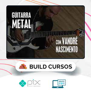 GuitarPedia: Metal - Vandré Nascimento