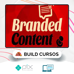 Branded Content: Conteúdo Estratégico Para Marcas - Luísa Barwinski