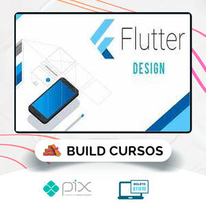 Flutter: Aprendendo tudo sobre Design - Jacob Moura