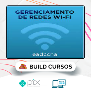 Curso Gerenciamento de Redes Wifi - EADCCNA
